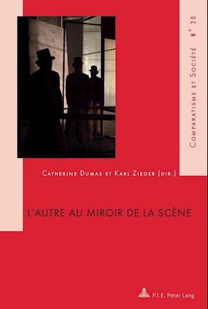 L'Autre Au Miroir de la Scene