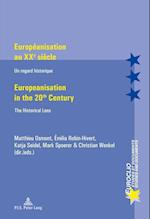 Europeanisation Au Xxe Siecle / Europeanisation in the 20th Century