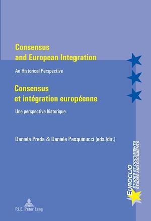 Consensus and European Integration / Consensus Et Integration Europeenne