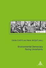 Environmental Democracy Facing Uncertainty