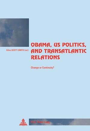 Obama, Us Politics, and Transatlantic Relations