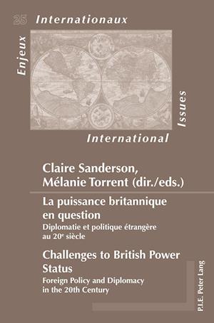 La puissance britannique en question.  Challenges to British Power Status