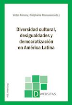 Diversidad Cultural, Desigualdades y Democratizacion En America Latina