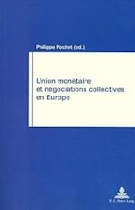Union Monetaire Et Negociations Collectives En Europe