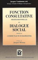 Fonction Consultative Professionnelle Et Dialogue Social Dans La Communaute Europeenne