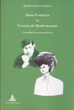 Alain-Fournier Et Yvonne de Quiévrecourt