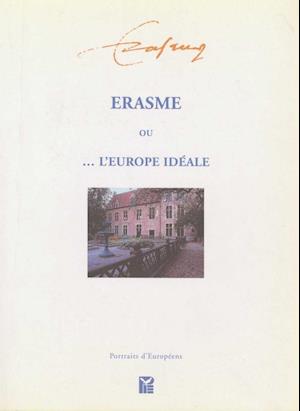 Erasme ou l'Europe idéale