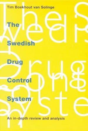 The Swedish Drug Control System