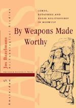 By Weapons Made Worthy: Lords, Retainers and Their Relationship in Beowulf 