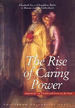 The Rise of Caring Power: Elizabeth Fry and Josephine Butler in Britain and the Netherlands 