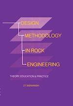 Design Methodology in Rock Engineering