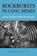 Rockbursts in Coal Mines and Their Prevention