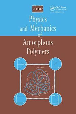 Physics and Mechanics of Amorphous Polymers