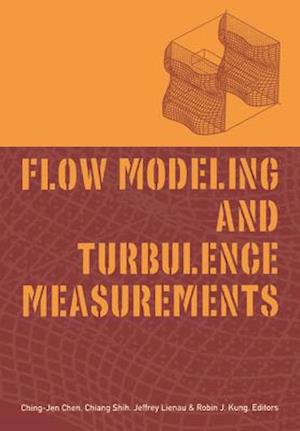 Flow Modeling and Turbulence Measurements