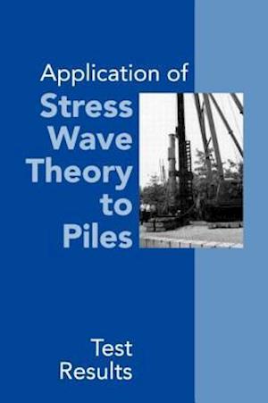 Application of Stress Wave Theory to Piles: Test Results