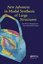 New Advances in Modal Synthesis of Large Structures: Non-linear Damped and Non-deterministic Cases