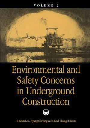 Environmental & Safety Concerns in Underground Construction, volume 2