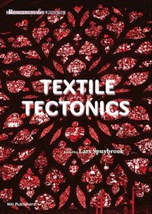 Textile Tectonics