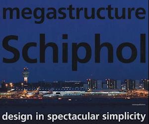 megastructure Schiphol