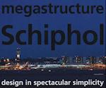 megastructure Schiphol