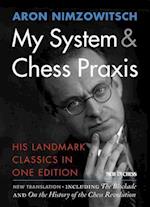 My System & Chess Praxis