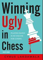Winning Ugly in Chess
