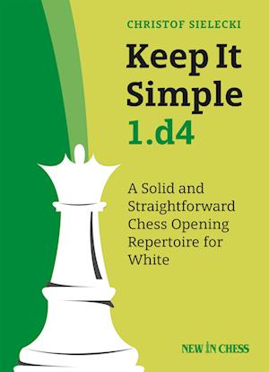 Keep It Simple 1.D4