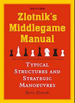 Zlotniks Middlegame Manual