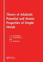 Theory of Adiabatic Potential and Atomic Properties of Simple Metals
