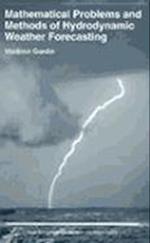 Mathematical Problems and Methods of Hydrodynamic Weather Forecasting