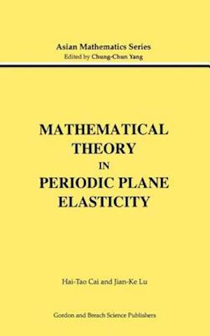 Mathematical Theory in Periodic Plane Elasticity