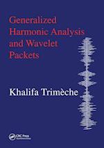 Generalized Harmonic Analysis and Wavelet Packets