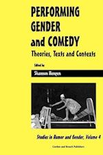 Performing Gender and Comedy: Theories, Texts and Contexts