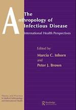 The Anthropology of Infectious Disease