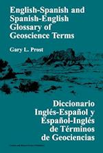 English-Spanish and Spanish-English Glossary of Geoscience Terms