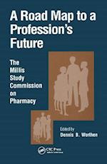 A Road Map to a Profession's Future