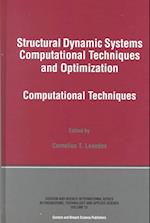 Structural Dynamic Systems Computational Techniques and Optimization