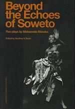 Beyound The Echoes Of Soweto