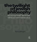 The Twilight of Jewish Philosophy