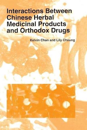 Interactions Between Chinese Herbal Medicinal Products and Orthodox Drugs