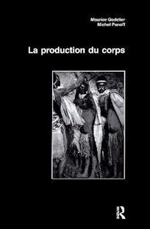 La Production Du Corps