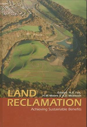 Land Reclamation: Achieving Sustainable Benefits