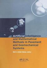 Artificial Intelligence and Mathematical Methods in Pavement and Geomechanical Systems