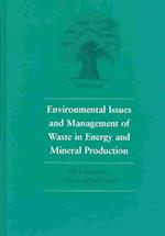 Environmental Issues and Waste Management in Energy and Mineral Production