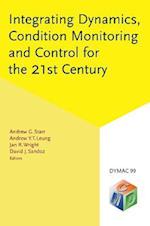 Integrating Dynamics, Condition Monitoring and Control for the 21st Century
