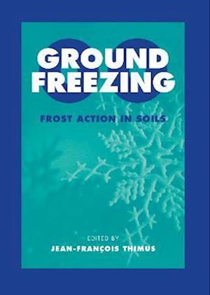 Ground Freezing 2000 - Frost Action in Soils