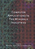 Computer Applications in the Mineral Industries