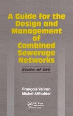 A Guide for the Design and Management of Combined Sewerage Networks