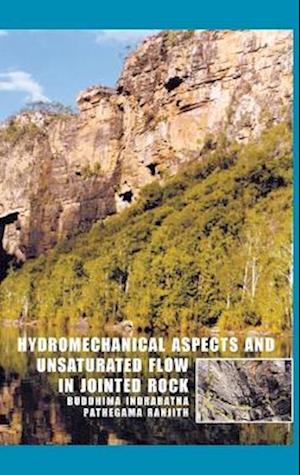 Hydromechanical Aspects and Unsaturated Flow in Jointed Rock