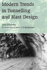 Modern Trends in Tunnelling and Blast Design